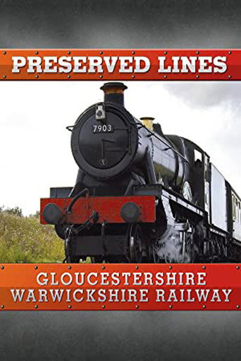 Preserved Lines: Gloucestershire Warwickshire Railway movie poster
