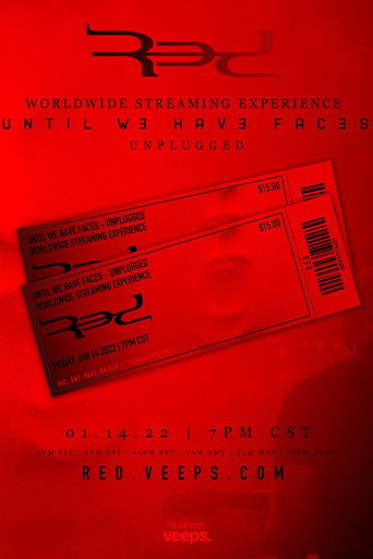 Red - Until We Haves Faces  - Unplugged movie poster