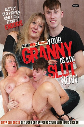 Your Granny Is My Slut Now movie poster