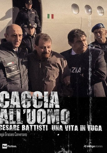 Caccia all'uomo - Cesare Battisti, una vita in fuga movie poster
