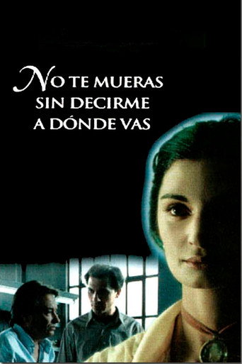 Don't Die Without Telling Me Where You're Going movie poster