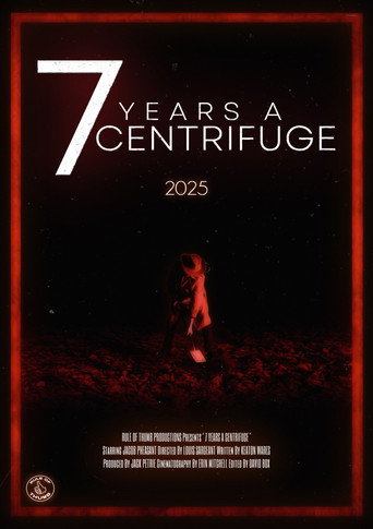 7 Years a Centrifuge movie poster