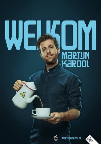 Martijn Kardol: Welkom movie poster
