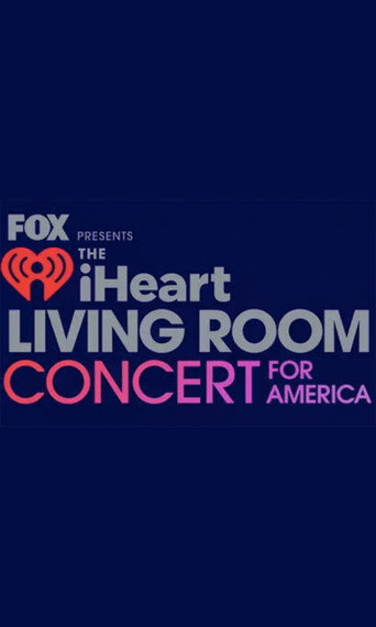 FOX Presents the iHeart Living Room Concert for America movie poster