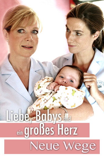 Liebe, Babys und ein großes Herz – Neue Wege movie poster