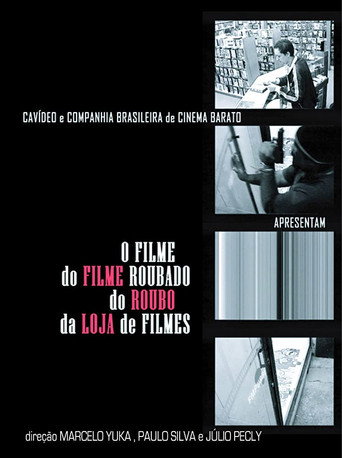 O Filme do Filme Roubado do Roubo da Loja de Filme movie poster