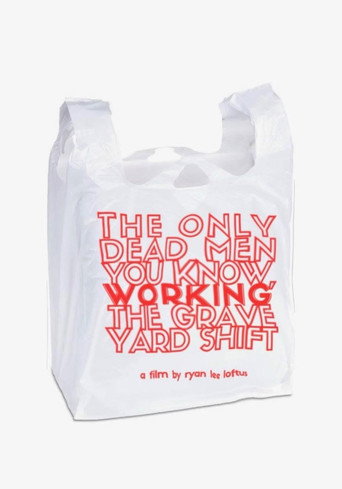 The Only Dead Men You Know, Working The Graveyard Shift movie poster