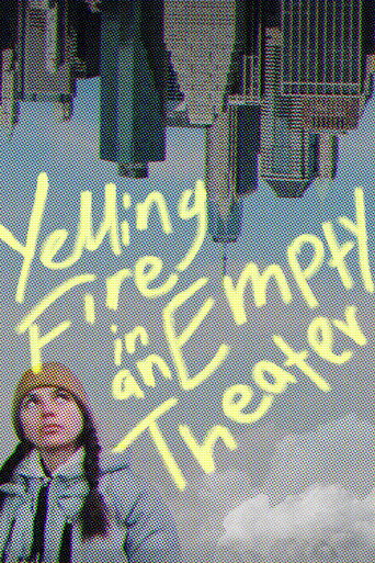 Yelling Fire in an Empty Theater movie poster