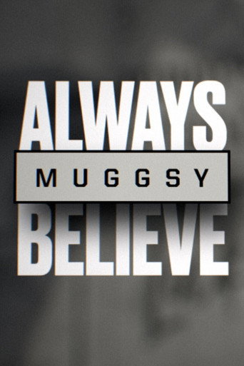 Muggsy: Always Believe movie poster