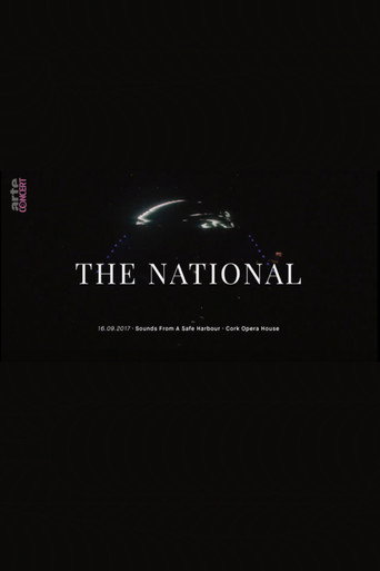 The National: Sounds from a Safe Harbour at Cork Opera House movie poster