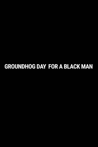 Groundhog Day for a Black Man movie poster
