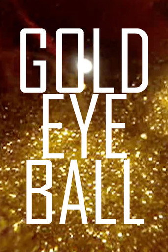 Gold Eye Ball movie poster