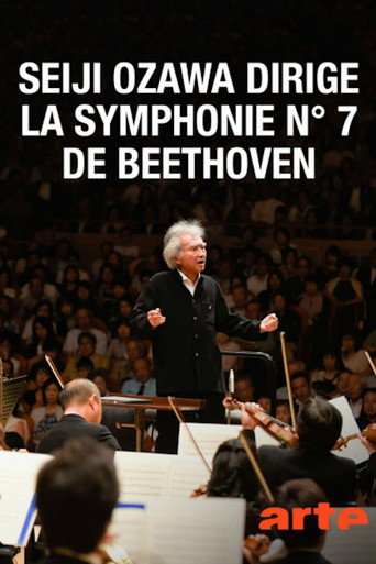 Seiji Ozawa dirige la "Symphonie n°7" de Beethoven movie poster