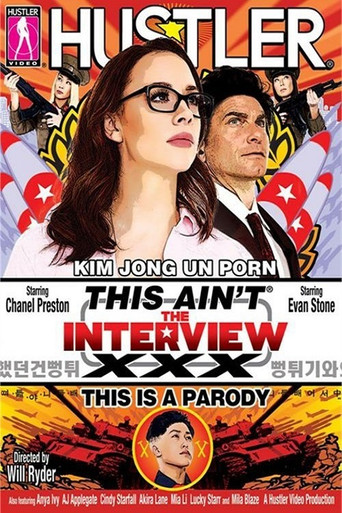 This Ain't The Interview: XXX This Is A Parody movie poster