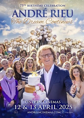André Rieu's 75th Birthday Celebration - The Dream Continues movie poster