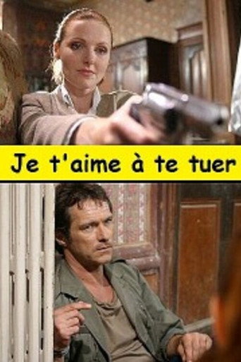 Je t'aime à te tuer movie poster