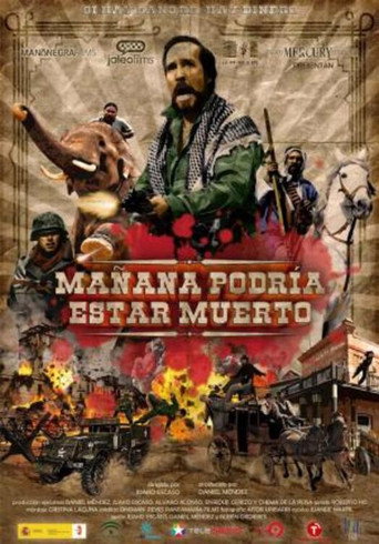 Mañana podría estar muerto movie poster