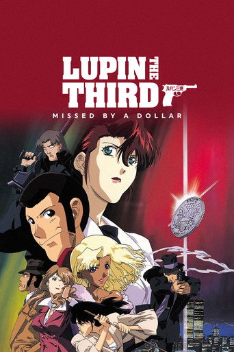 Lupin the Third: Missed by a Dollar movie poster