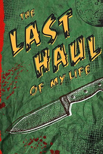 The Last Haul of My Life movie poster