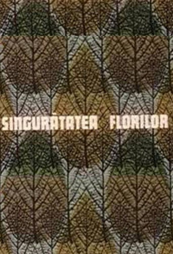 Singurătatea florilor movie poster