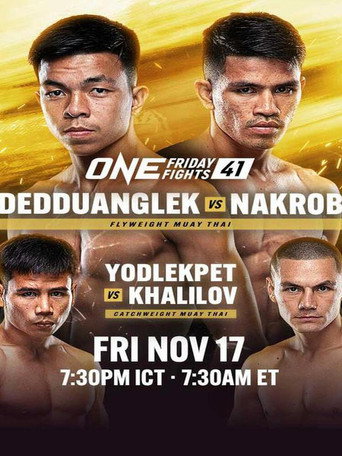 ONE Friday Fights 41: Dedduanglek vs. Nakrob movie poster