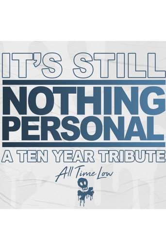 All Time Low - It’s Still Nothing Personal movie poster