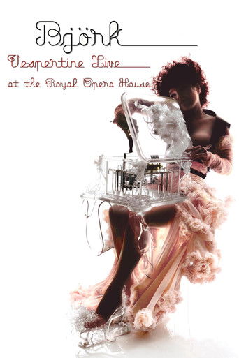 Björk: Vespertine Live at the Royal Opera House movie poster