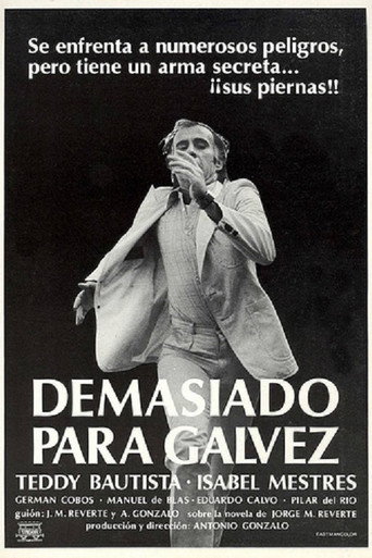 Too Much for Galvez movie poster