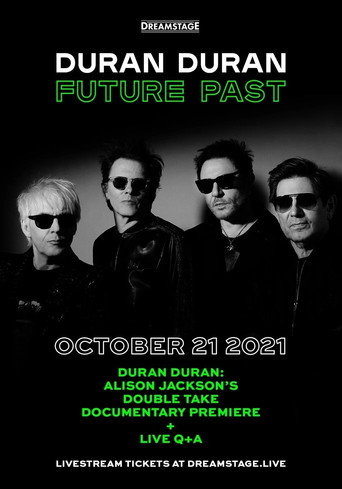 Duran Duran:  Future Past - Live in Concert on DREAMSTAGE movie poster