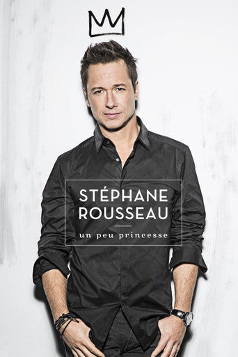 Stéphane Rousseau - Un peu princesse movie poster