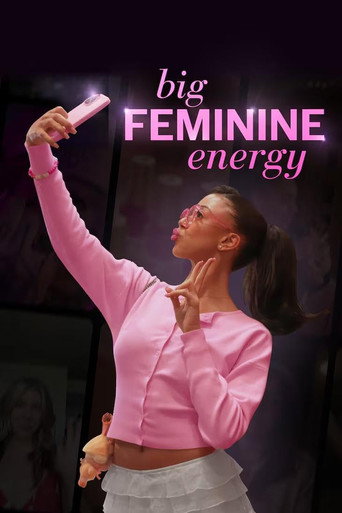 Big Feminine Energy movie poster