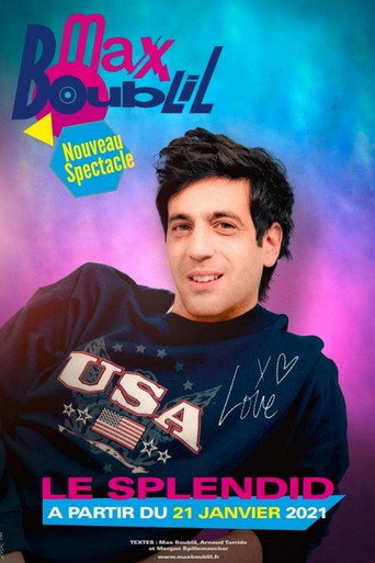 Max Boublil : Nouveau spectacle movie poster