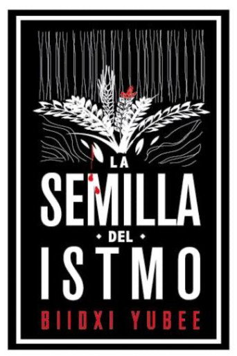La semilla del istmo movie poster