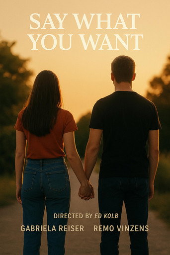 Say What you Want movie poster