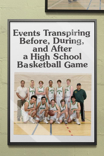 Events Transpiring Before, During, and After a High School Basketball Game movie poster