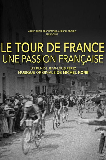 Le Tour de France, une passion française movie poster