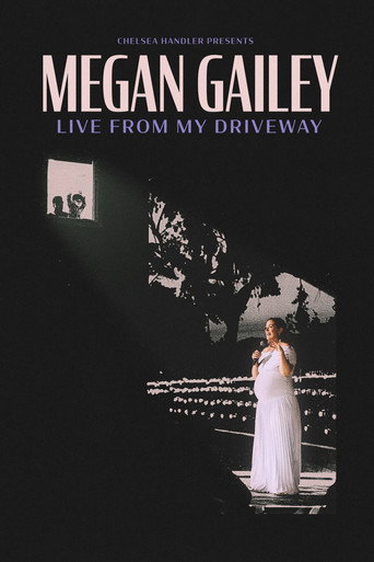 Megan Gailey: Live From My Driveway movie poster