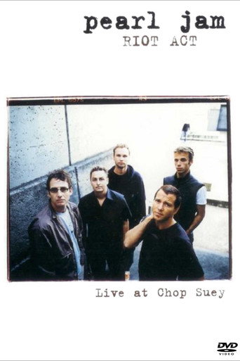 Pearl Jam: Riot Act - Live At Chop Suey movie poster
