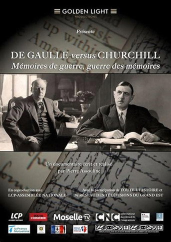 De Gaulle vs Churchill : Mémoires de guerre, guerre des mémoires movie poster