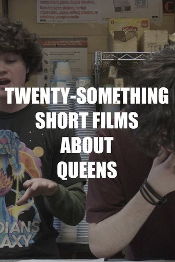 Twenty-Something Short Films About Queens movie poster