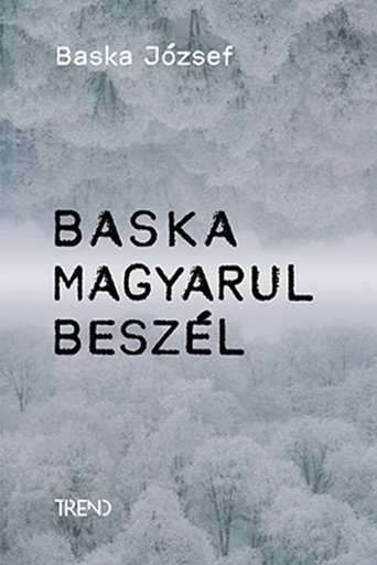 Baska magyarul beszél – Baska József története movie poster