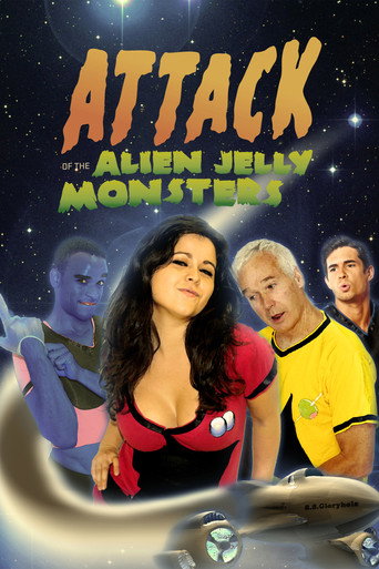 Attack Of The Alien Jelly Monsters From The Depths Of Uranus movie poster