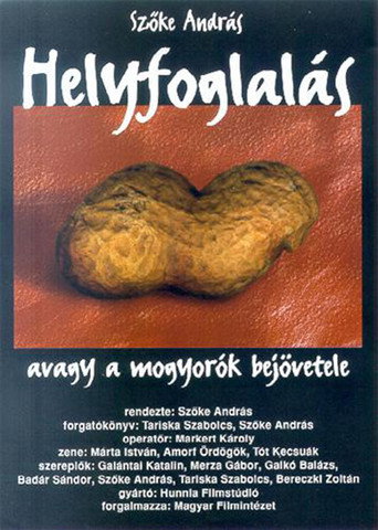 Helyfoglalás, avagy a mogyorók bejövetele movie poster