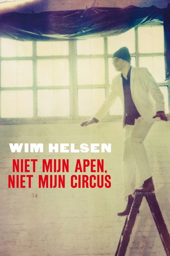 Wim Helsen: Niet Mijn Apen, Niet Mijn Circus movie poster