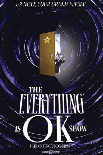 THE EVERYTHING IS OK SHOW movie poster