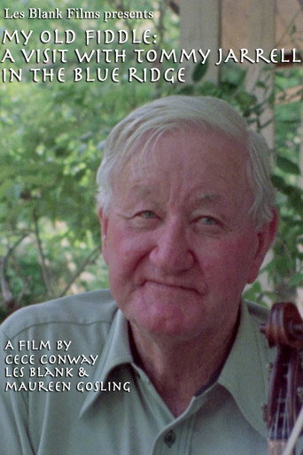 My Old Fiddle: A Visit with Tommy Jarrell in the Blue Ridge movie poster