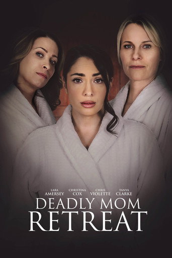 Deadly Mom Retreat movie poster