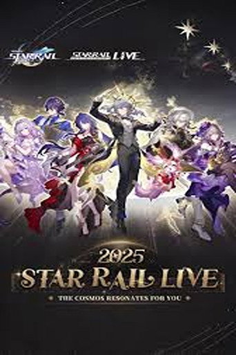 Star Rail LIVE 2025 - Honkai: Star Rail 2nd Anniversary Concert movie poster