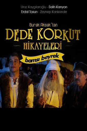 Dede Korkut Hikayeleri: Bamsı Beyrek movie poster
