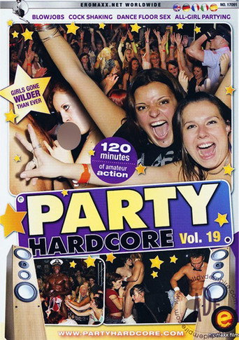Party Hardcore 19 movie poster